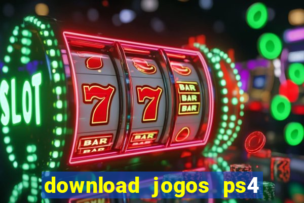 download jogos ps4 pkg pt-br